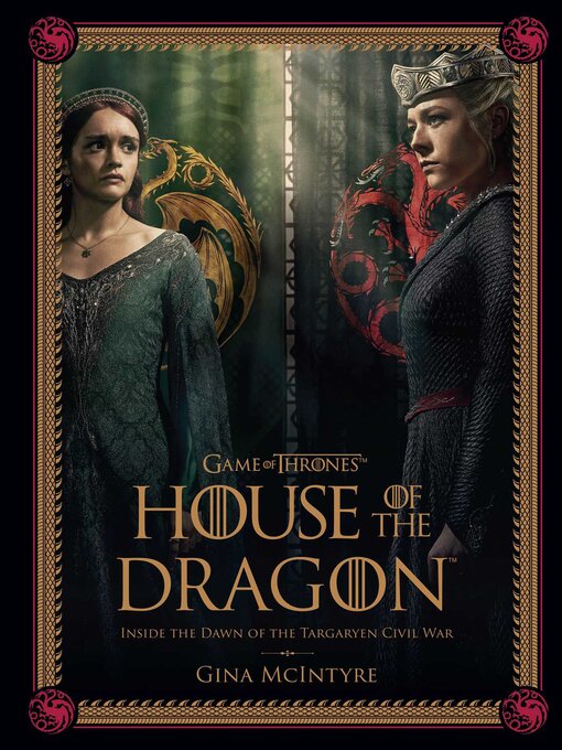 Title details for Game of Thrones: House of the Dragon, Season 2 by Gina McIntyre - Available